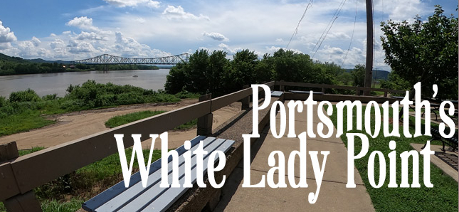 Portsmouth Ohio White Lady Point